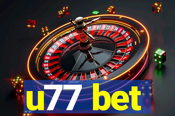 u77 bet